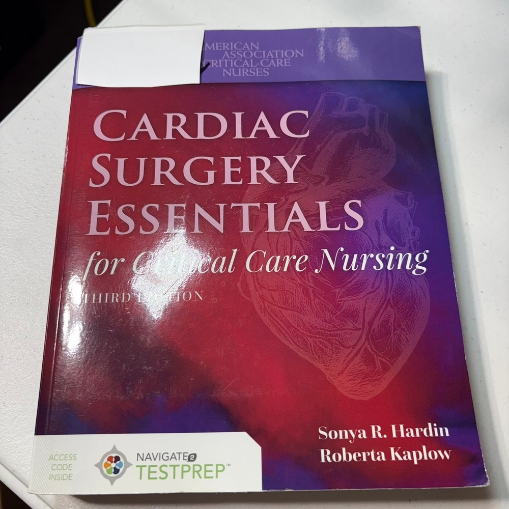 Cardiac Surgery Essentials for Critical Care Nursing 3rd Ed Hardin Kaplow AACN
